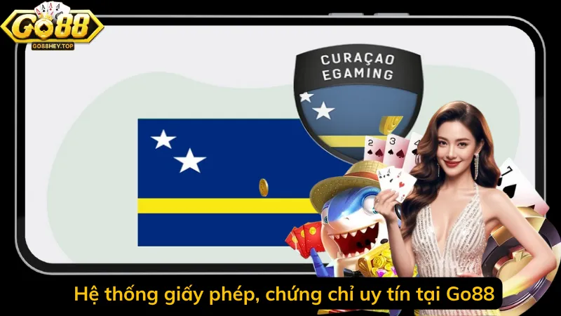 Hệ thống giấy phép, chứng chỉ uy tín tại Go88