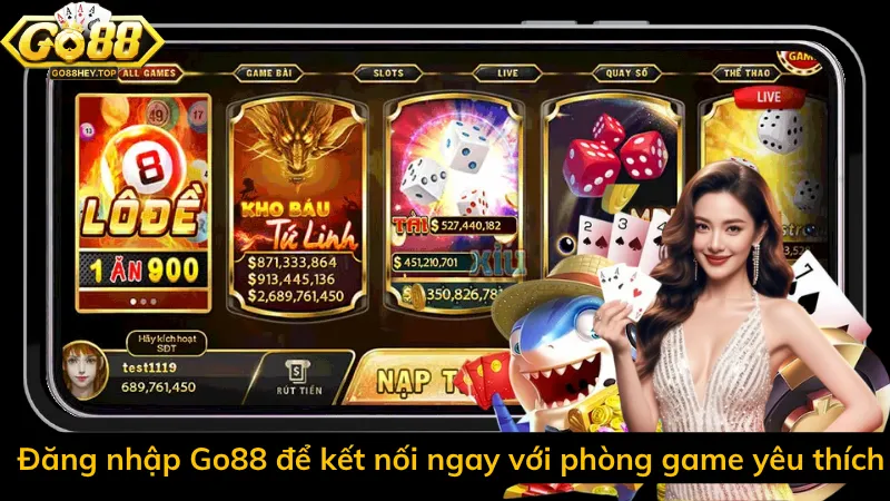 Đăng nhập Go88 để kết nối ngay với phòng game yêu thích