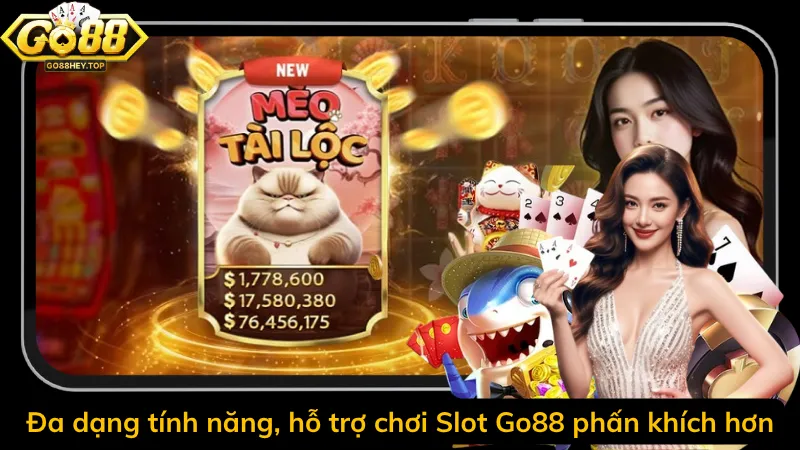 Đa dạng tính năng, hỗ trợ chơi Slot Go88 phấn khích hơn