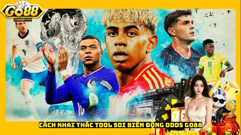 Cách khai thác tool soi biến động odds Go88